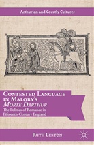 R Lexton, R. Lexton, Ruth Lexton - Contested Language in Malory''s Morte Darthur
