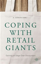 A. Samli, A. Coskun Samli, Josh Samli, Josh Samli Samli - Coping With Retail Giants