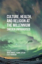 Marie Leffler Demker, M. Demker, Leffler, Y Leffler, Y. Leffler, O Sigurdson... - Culture, Health, and Religion At the Millennium