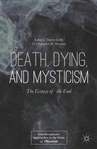 T. Moreman Cattoi, G. C. Harcourt, Kenneth A Loparo, G C Harcourt, T Cattoi, T. Cattoi... - Death, Dying, and Mysticism