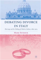 M Seymour, M. Seymour - Debating Divorce in Italy