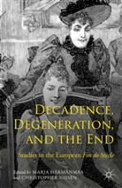 Marja Harmanmaa, Marja Nissen Harmanmaa, Marj Härmänmaa, Marja Härmänmaa, C. Walsh Nissen, Christopher Nissen... - Decadence, Degeneration, and the End