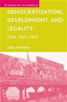 J Faundez, J. Faundez, Julio Faundez - Democratization, Development, and Legality