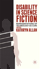K. Allan, Allan, K Allan, K. Allan - Disability in Science Fiction