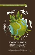 Salvatore Engel-Di Mauro, Kenneth A Loparo, Kenneth A. Loparo - Ecology, Soils, and the Left