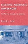 D Leal, D. Leal - Electing America''s Governors