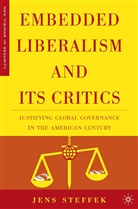 J Steffek, J. Steffek, Jens Steffek - Embedded Liberalism and Its Critics