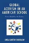 Linda Kantor Swerdlow, Swerdlow Linda Kantor - Global Activism in an American School