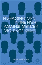 Jane Freedman, Freedman, J Freedman, J. Freedman - Engaging Men in the Fight Against Gender Violence