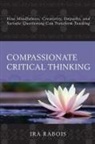 Ira Rabois, Rabois Ira - Compassionate Critical Thinking