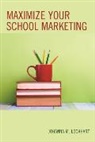 Johanna M Lockhart, Johanna M. Lockhart - Maximize Your School Marketing