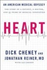Dick Cheney, Lynne V. Cheney, Richard B. Cheney, Jonathan Reiner - Heart