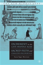 S Morrison, S. Morrison, Susan Signe Morrison Morrison - Excrement in the Late Middle Ages