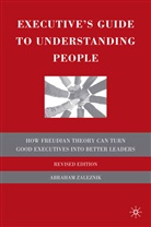 A Zaleznik, A. Zaleznik, Abraham Zaleznik - Executive''s Guide to Understanding People