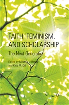 M. Ott Harris, Harris, M Harris, M. Harris, Ott, Ott... - Faith, Feminism, and Scholarship
