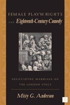 M Anderson, M. Anderson - Female Playwrights and Eighteenth-Century Comedy
