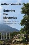 Arthur Versluis - Entering the Mysteries