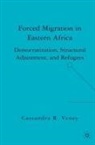 C Veney, C. Veney, Cassandra R Veney, Cassandra R. Veney - Forced Migration in Eastern Africa