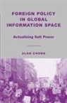 A Chong, A. Chong - Foreign Policy in Global Information Space