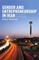 R Bahramitash, R. Bahramitash, Roksana Bahramitash - Gender and Entrepreneurship in Iran