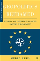 Assoc. Prof. Merje Kuus, M Kuus, M. Kuus - Geopolitics Reframed