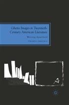 Kenneth A Loparo, Kenneth A. Loparo, Tyrone R. Simpson, Tyrone R Simpson II, Tyrone R. Simpson II - Ghetto Images in Twentieth-Century American Literature
