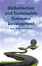 P. Mahtaney, Piya Mahtaney - Globalization and Sustainable Economic Development