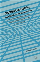 C Torelli, C. Torelli, Carlos J. Torelli - Globalization, Culture, and Branding