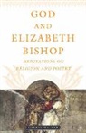 C Walker, C. Walker - God and Elizabeth Bishop