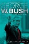 Beatrice Gormley - George W. Bush