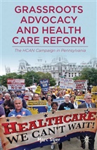 M Stier, M. Stier, Marc Stier - Grassroots Advocacy and Health Care Reform
