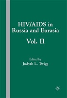 Judyth L. Twigg, Twigg, J Twigg, J. Twigg - Hiv/aids in Russia and Eurasia