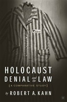 R Kahn, R. Kahn - Holocaust Denial and the Law