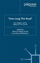 A. Whelchel Pollard, Kenneth A Loparo, Dwight N Hopkins, Dwight N. Hopkins, Kenneth A Loparo, Kenneth A. Loparo... - How Long This Road