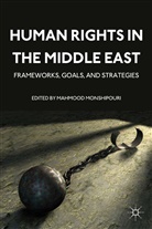 Mahmood Monshipouri, Monshipouri, M Monshipouri, M. Monshipouri - Human Rights in the Middle East