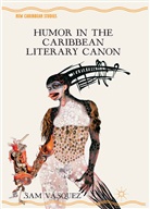 S. Vasquez, Sam Vasquez, S Vásquez, S. Vásquez - Humor in the Caribbean Literary Canon