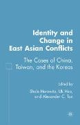 Shale A. Heo Horowitz, U Heo, U. Heo, S. Horowitz, A Tan, … - Identity and Change in East Asian Conflicts The Cases of China, Taiwan, and the Koreas