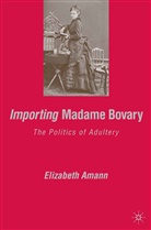 E Amann, E. Amann - Importing Madame Bovary