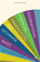 I Kallianiotis, I. Kallianiotis, Ioannis N. Kallianiotis - International Financial Transactions and Exchange Rates
