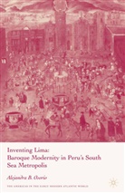 A Osorio, A. Osorio, Alejandra B. Osorio - Inventing Lima