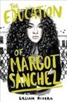 Lilliam Rivera, Rivera Lilliam - The Education of Margot Sanchez