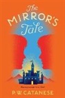 P W Catanese, P. W. Catanese, Catanese P. W. - The Mirror's Tale
