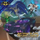 Cala Spinner, Patrick Spaziante, Cala Spinner - Batman's Top Secret Tools: A Guide to the Gadgets