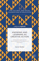 A Stoller, A. Stoller - Knowing and Learning As Creative Action