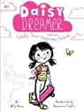 Holly Anna, Anna Holly, Genevieve Santos, Genevieve Santos, Santos Genevieve - Daisy Dreamer and the Totally True Imaginary Friend: Volume 1