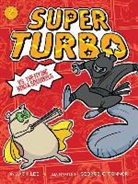 Lee Kirby, Stan Kirby, George O'Connor, George O'Connor - Super Turbo vs. the Flying Ninja Squirrels