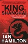 Ian Hamilton - The King of Shanghai