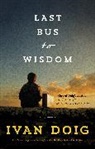 Ivan Doig - Last Bus to Wisdom