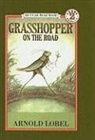 Arnold Lobel - Grasshopper on the Road