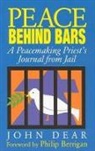 John Dear, Dear John, Dear John - Peace Behind Bars